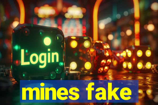 mines fake
